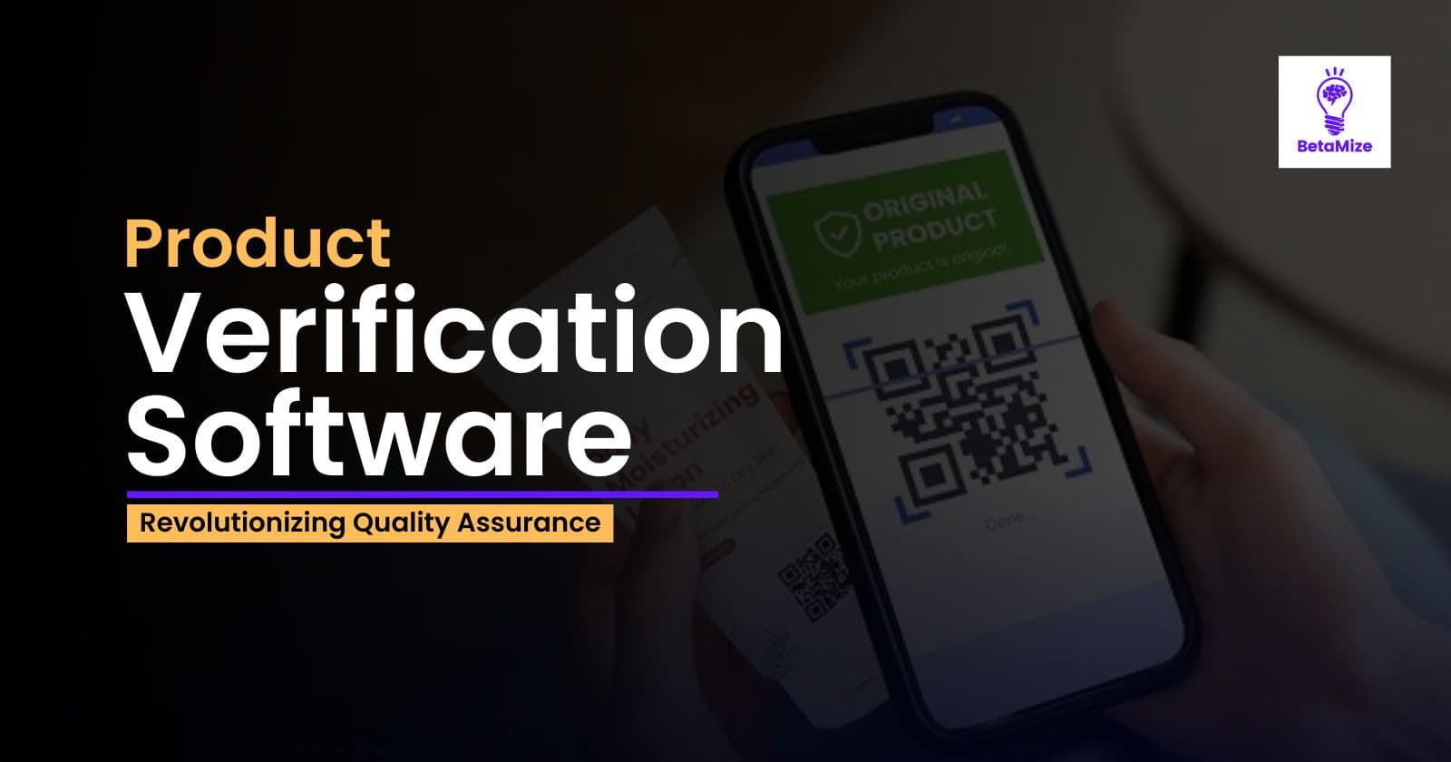 Revolutionizing Quality Assurance: Features of Physical Product Verification Software