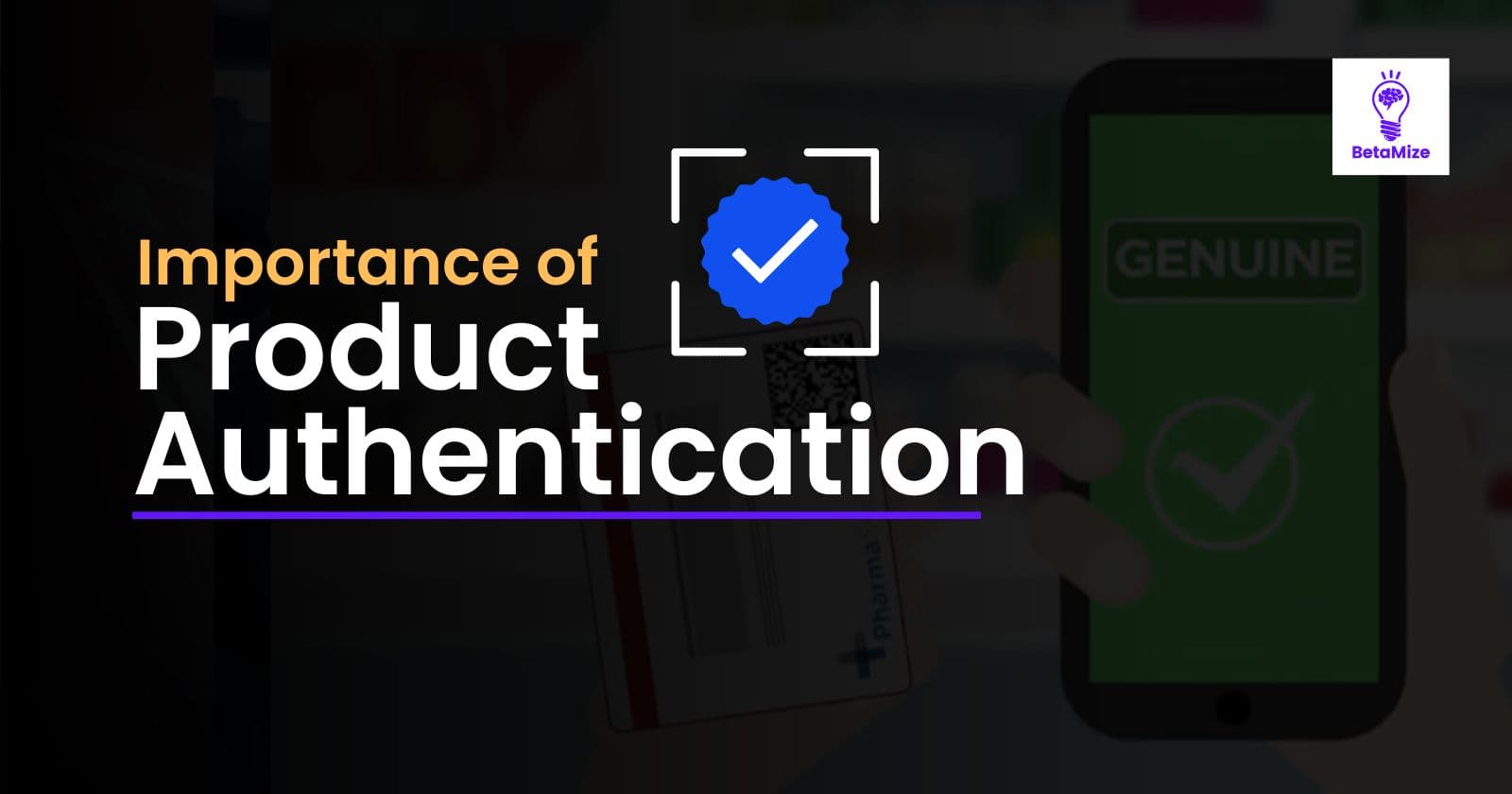 Why is Product Authentication Important?