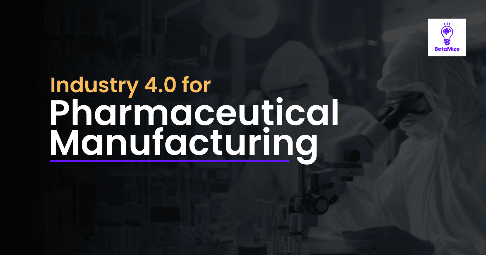 Industry 4.0 for Pharmaceutical Manufacturing